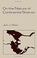 On the Nature of Continental Shelves 012733775X Book Cover