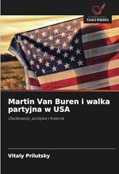 Paperback Martin Van Buren i walka partyjna w USA [Polish] Book