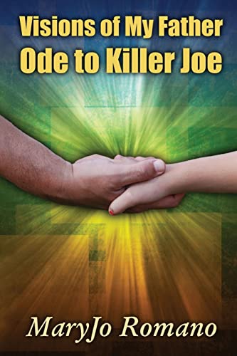 Visions of My Father - Ode to Killer Joe