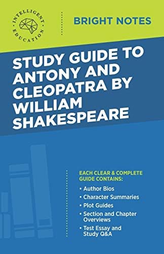 Study Guide to Antony and Cleopatra by William Shakespeare (Bright Notes)