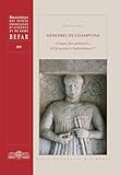 valentinien ours  Mémoires de champions: Corpus des palmarès, d’Octavien à Valentinien Ier (Bibliothèque des Écoles françaises d’Athènes et de Rome (BEFAR))