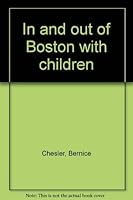 In and Out of Boston, with and Without Children