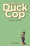 Genesis of a Duck Cop: Memories & Milestones