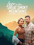 Love in the Great Smoky Mountains: A National Park Romance