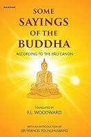 Some Sayings of the Buddha: According to the Pali Canon 9390035422 Book Cover