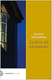 La festa del coronamento (Origine) - August Strindberg Übersetzer: Franco Perrelli 
