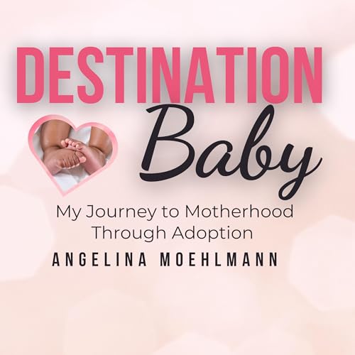 Destination Baby by Angelina Moehlmann episode artwork