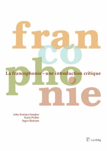 Preisvergleich Produktbild La Francophonie: Une Introdcution Critique