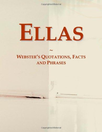 Ellas: Webster's Quotations, Facts and Phrases