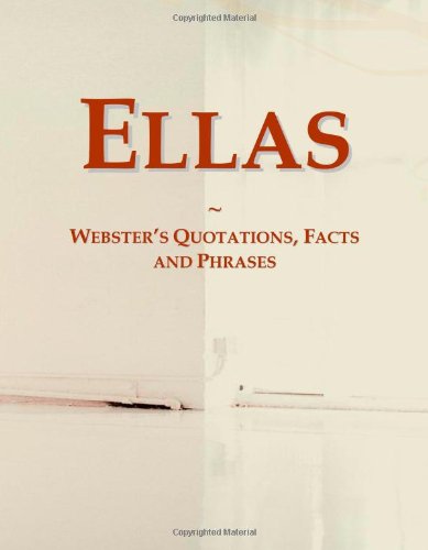 Ellas: Webster's Quotations, Facts and Phrases