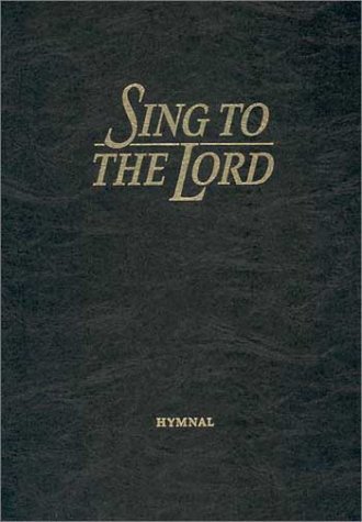 Sing to the Lord: Accompanist/Pulpit Edition 0834194015 Book Cover