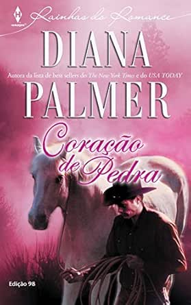 Coração de Pedra (Harlequin Rainhas do Romance Livro 98) eBook