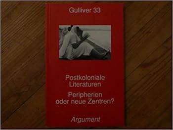 Perfect Paperback Postkoloniale Literaturen: Peripherien oder neue Zentren? (Gulliver) (German Edition) [German] Book