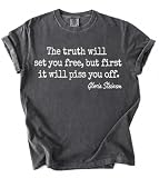 Gloria Steine.m RIP T-Shirt, The Truth Will Set You Free Quote Tshirt, Feminist Icon Tee, Women's Rights Shirt, Feminist Activist Tshirt, Women's History Gift