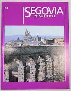 Segovia en su mano