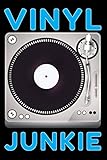 Vinyl Junkie: Vinyl Junkie Turntable Matte Cover 120 Page Lined Journal