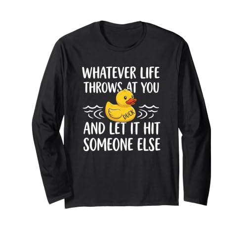 Whatever Life Throws At You Duck Humor Funny Duck Sarcastic ����T�V���c