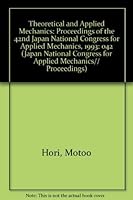 Theoretical and Applied Mechanics: Proceedings of the 42nd Japan National Congress for Applied Mechanics, 1993 (Japan National Congress for Applied Mechanics// Proceedings) 0860085082 Book Cover