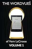 The WORDVUES of Vern LaCrosse: Volume One 1490915060 Book Cover