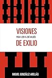  Visiones de exilio: Para leer a Zoe Valdes (Spanish Edition)