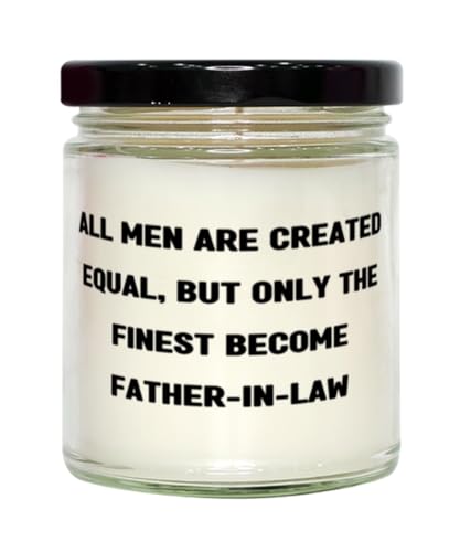 Generic Father-in-Law Gifts for Dad, All Men are Created Equal, But Only The Finest, Sarcasm Father-in-Law Scent Candle, from Daughter, 9oz