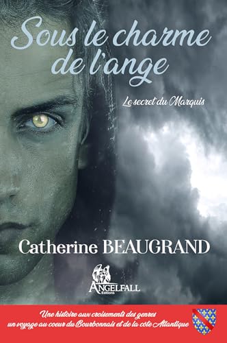 Sous le charme de l'ange: Le secret du Marquis