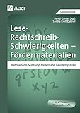 Lese-Rechtschreib-Schwierigkeiten - Fördermaterialien: Materialband: Screening, Förderpläne, Basisfertigkeiten (1. bis 4. Klasse) (Auer LRS-Programm)