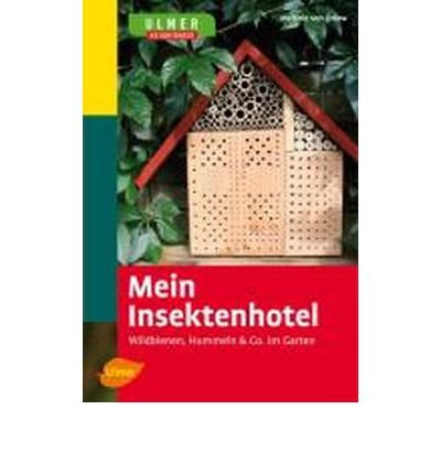 Preisvergleich Produktbild Mein Insektenhotel: Wildbienen, Hummeln & Co. im Garten (Paperback)(German) - Common