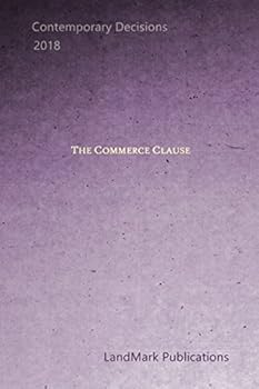 The Commerce Clause (Litigator Series)