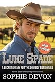Luke Spade - A Secret Enemy for the Cowboy Billionaire - Edição em Português (Fazenda dos Irmãos Spade – Edição em Português do Brasil Livro 4)
