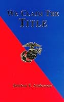We Claim the Title 0964311011 Book Cover