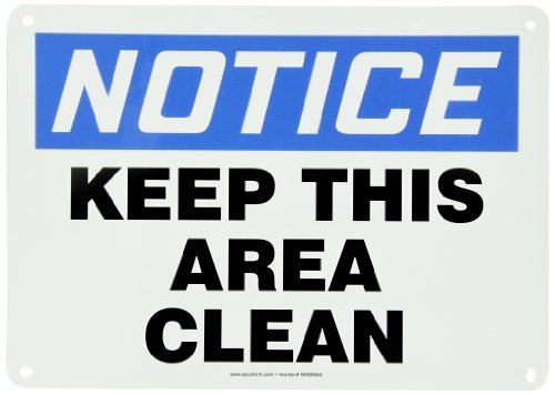 Panneau NOTICE KEEP THIS AREA CLEAN en aluminium de 10x14 pouces