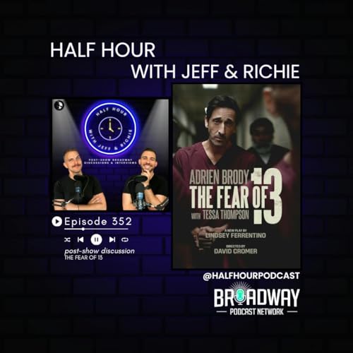 The Fear of 13 on Broadway: Adrien Brody, Tessa Thompson, and a Story of Wrongful Conviction