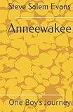 Anneewakee: One Boy's Journey