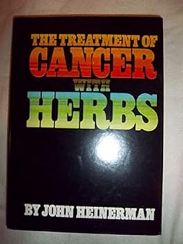 Hardcover The Treatment of Cancer with Herbs Book