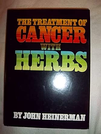 The Treatment of Cancer with Herbs The Treatment of Cancer with Herbs book cover