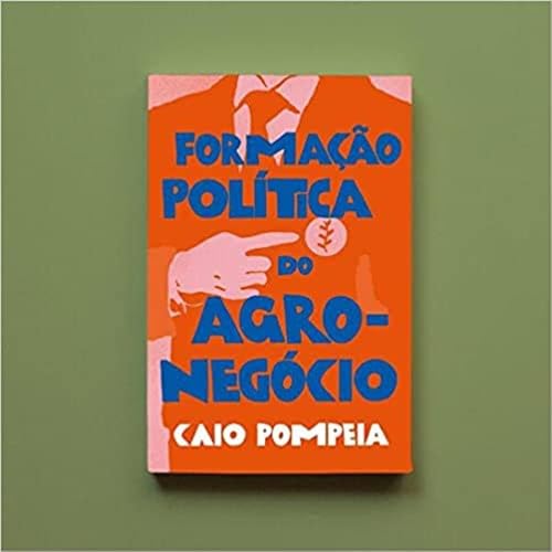 Formação política do agronegócio: