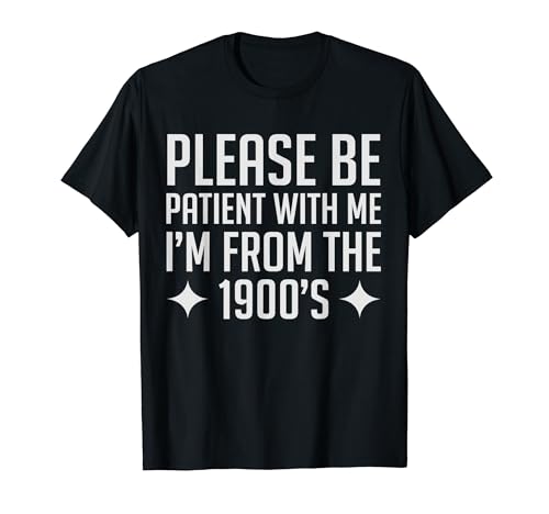 Please Be Patient With Me I'm From the 1900s �����Y & ���f�B�[�X T�V���c