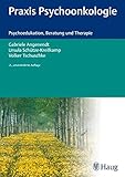  Praxis Psychoonkologie: Psychoedukation, Beratung und Therapie