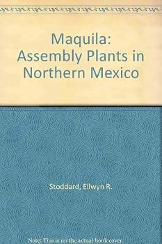 Paperback Maquila: Assembly Plants in Northern Mexico Book