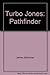 Turbo Jones: Pathfinder