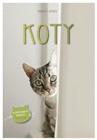 Koty. Kompendium wiedzy 8374959800 Book Cover