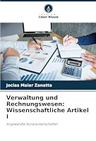 Verwaltung und Rechnungswesen: Wissenschaftliche Artikel I: Angewandte Sozialwissenschaften (German Edition) 6208732506 Book Cover