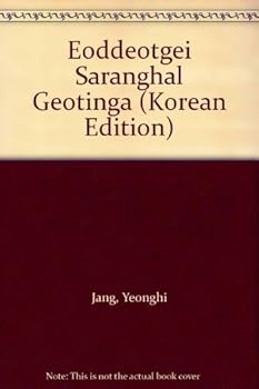 Paperback Eoddeotgei Saranghal Geotinga [Korean] Book