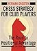 Price comparison product image Chess Strategy for Club Players: The Road to Positional Advantage (New in Chess)