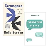 Strangers A Memoir of Marriage by Belle Burden & The Next Thing by Mira Hollis 2 Books Colletion Set