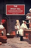 The Spoilt Kill (British Library Crime Classics)