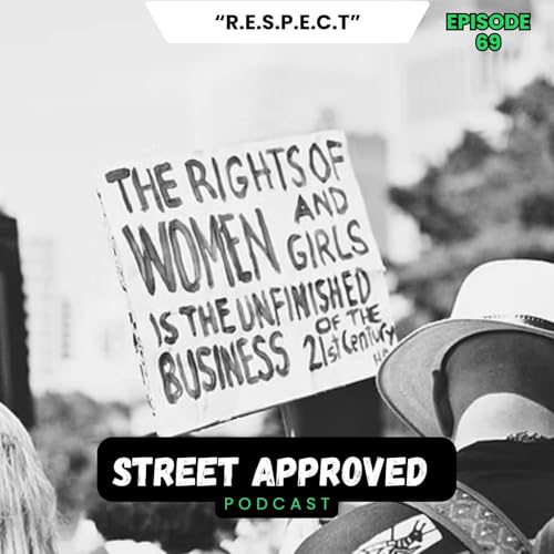 Episode 69| "R.E.S.P.E.C.T"