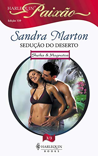 Sedução do deserto (Harlequin Paixão Livro 139)
