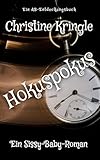 Hokuspokus: Ein ABDL-Windel-Sissy-Baby-Buch